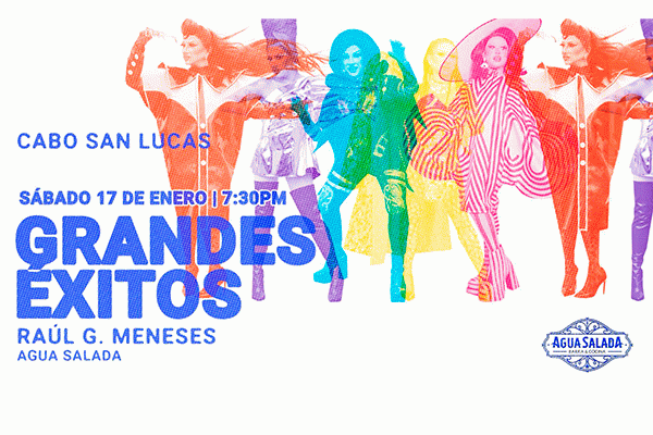 Raúl G. Meneses: Grandes Éxitos, Cabo San Lucas BCS